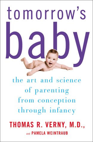 cover image TOMORROW'S BABY: The Art and Science of Parenting from Conception Through Infancy