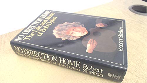 cover image No Direction Home: The Life and Music of Bob Dylan