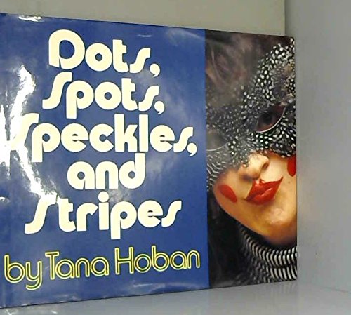 cover image Dots, Spots, Speckles, and Stripes