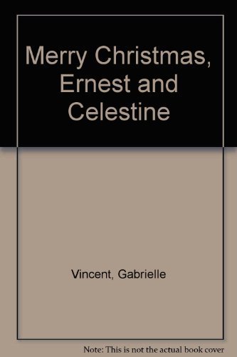 cover image Merry Christmas, Ernest and Celestine