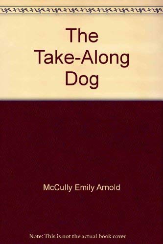 cover image The Take-Along Dog