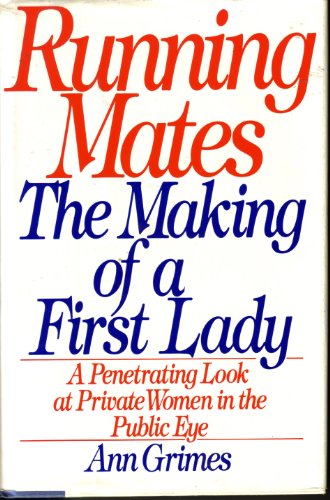cover image Running Mates: The Making of a First Lady