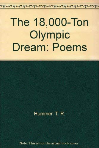 cover image The 18,000-Ton Olympic Dream: Poems