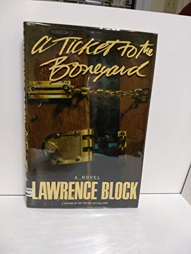 cover image A Ticket to the Boneyard: A Matthew Scudder Novel