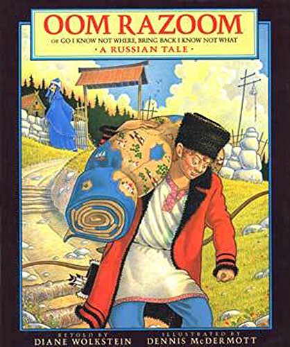 cover image Oom Razoom, Or, Go I Know Not Where, Bring Back I Know Not What: A Russian Tale