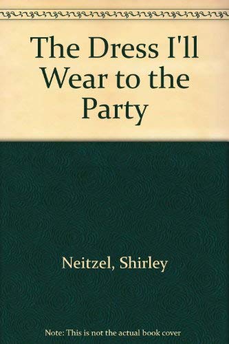 cover image Dress I'll Wear to the Party