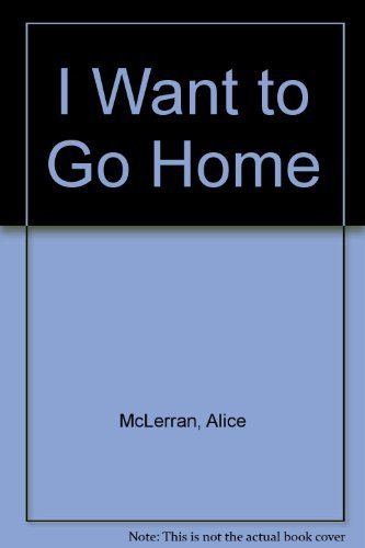 cover image I Want to Go Home