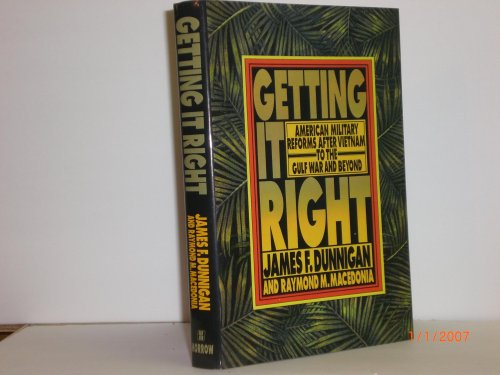 cover image Getting It Right: American Military Reforms After Vietnam to the Persian Gulf and Beyond