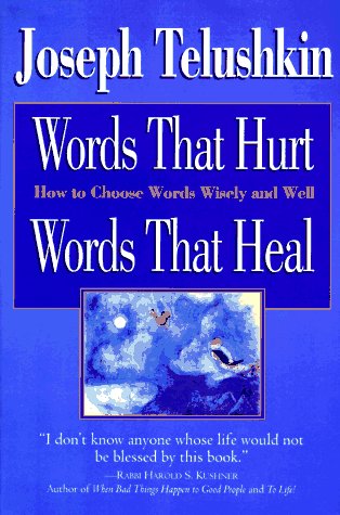 cover image Words That Hurt, Words That Heal: How to Choose Words Wisely and Well