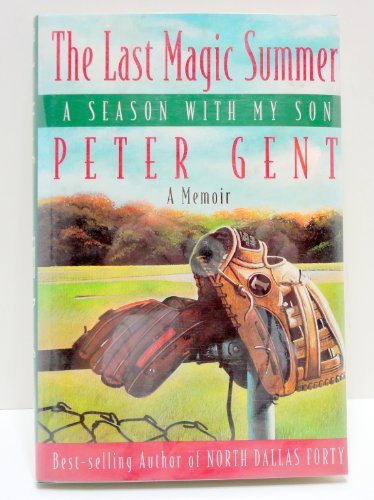 cover image The Last Magic Summer: A Season with My Son: A Memoir