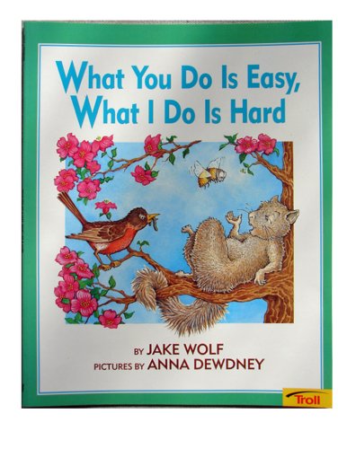 cover image What You Do Is Easy, What I Do Is Hard