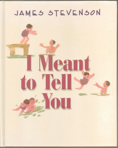 cover image I Meant to Tell You
