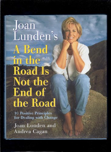 cover image A Bend in the Road is Not the End of the Road: 10 Positive Principles for Dealing with Change