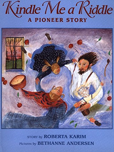 cover image Kindle Me a Riddle: A Pioneer Story