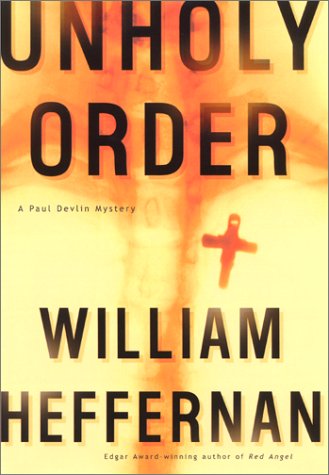 cover image UNHOLY ORDER: A Paul Devlin Mystery
