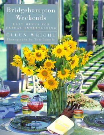 cover image Bridgehampton Weekends: Easy Menus for Casual Entertaining
