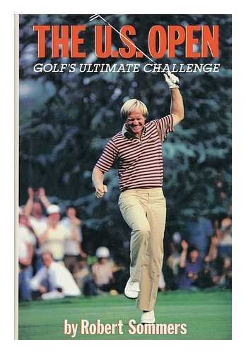 cover image The U.S. Open: Golf's Ultimate Challenge
