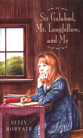 cover image Sir Galahad, Mr. Longfellow, and Me