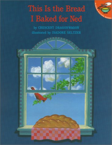 cover image This Is the Bread I Baked for Ned