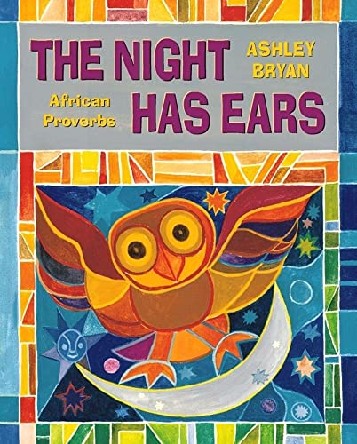 cover image The Night Has Ears: African Proverbs