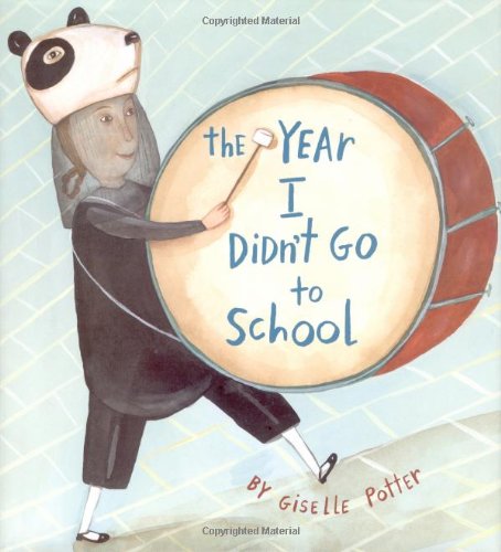 cover image THE YEAR I DIDN'T GO TO SCHOOL