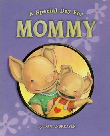 cover image A SPECIAL DAY FOR MOMMY