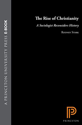 cover image The Rise of Christianity: A Sociologist Reconsiders History