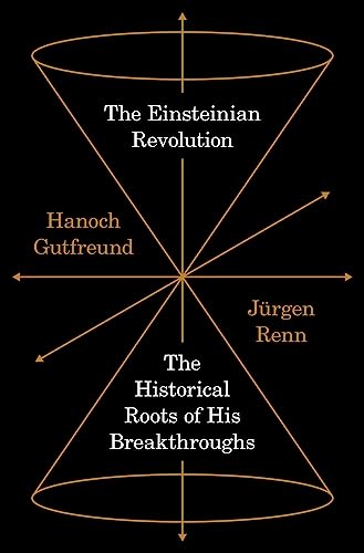 cover image The Einsteinian Revolution: The Historical Roots of His Breakthrough