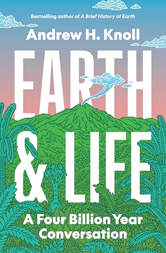 cover image Earth and Life: A Four Billion Year Conversation