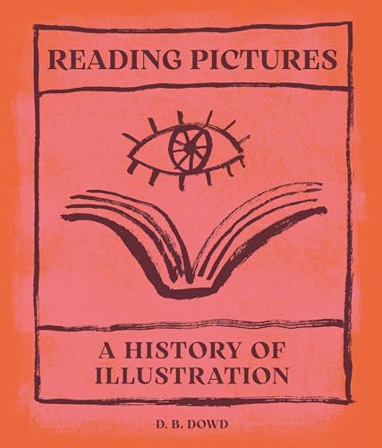 cover image Reading Pictures: A History of Illustration