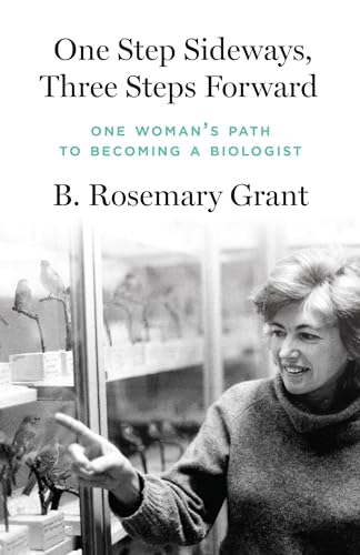 cover image One Step Sideways, Three Steps Forward: One Woman’s Path to Becoming a Biologist
