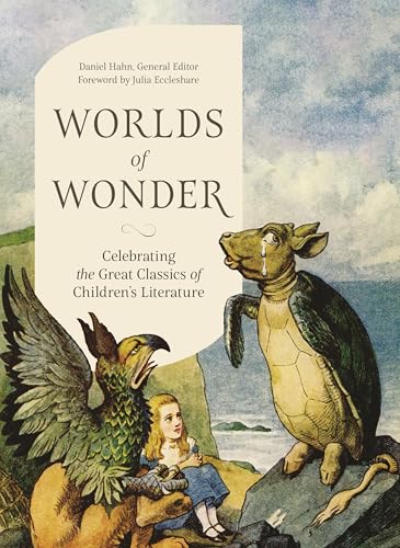 cover image Worlds of Wonder: Celebrating the Great Classics of Children’s Literature