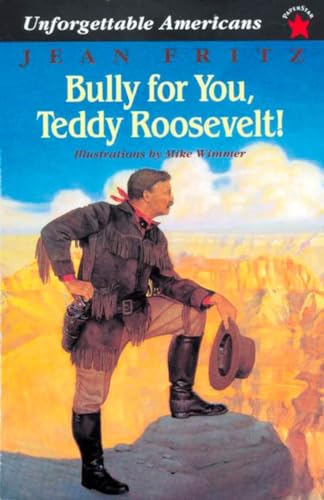 cover image Bully for You, Teddy Roosevelt!