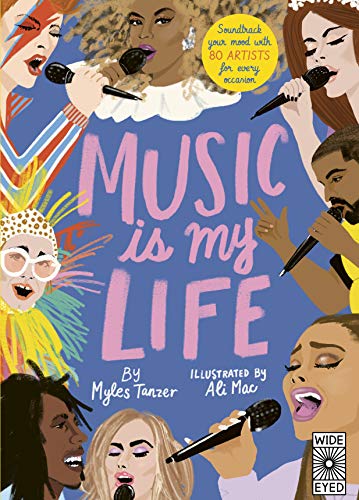 cover image Music Is My Life: Soundtrack Your Mood with 80 Artists for Every Occasion