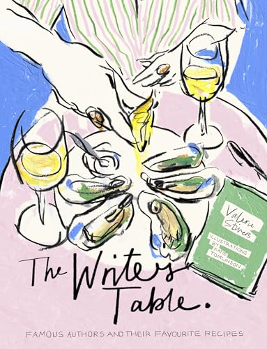 cover image The Writer’s Table: Famous Authors and Their Favourite Recipes