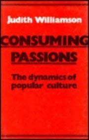 cover image Consuming Passions: The Dynamics of Popular Culture