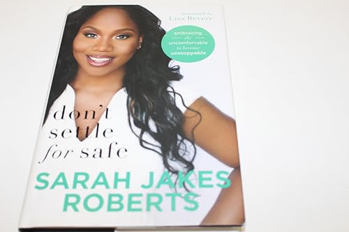 cover image Don’t Settle for Safe: Embracing the Uncomfortable to Become Unstoppable
