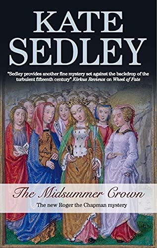 cover image The Midsummer Crown: A Roger the Chapman Mystery