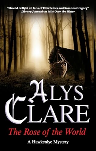 cover image The Rose of the World: A Hawkenlye Mystery