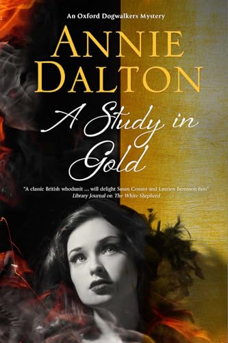 cover image A Study in Gold: An Oxford Dogwalkers’ Mystery