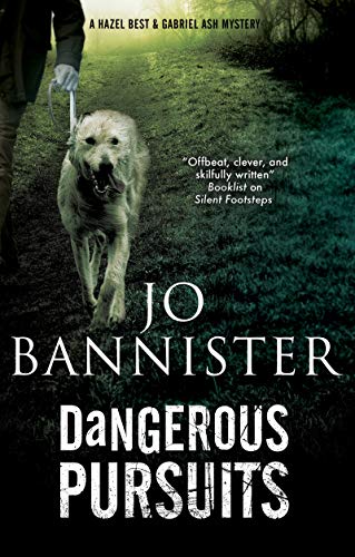 cover image Dangerous Pursuits: A Gabriel Ash and Hazel Best Mystery