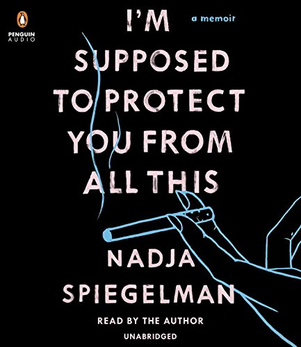 cover image I’m Supposed to Protect You from All This