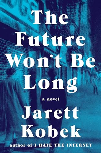 cover image The Future Won’t Be Long