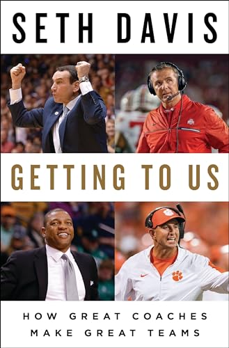 cover image Getting to Us: How Great Coaches Make Great Teams 