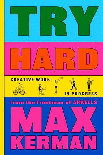 cover image Try Hard: Creative Work in Progress 