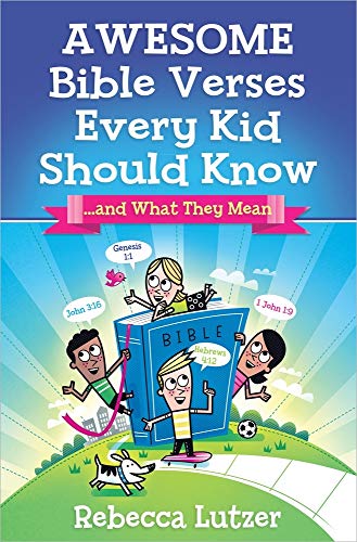 cover image Awesome Bible Verses Every Kid Should Know... and What They Mean