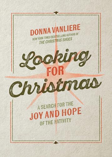 cover image Looking for Christmas: A Search for the Joy and Hope of the Nativity 