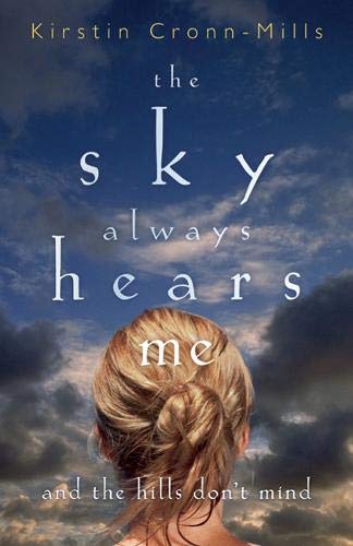cover image The Sky Always Hears Me and the Hills Don't Mind