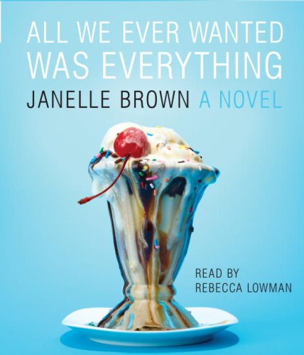 cover image All We Ever Wanted Was Everything