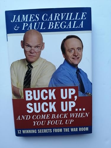 cover image Buck Up, Suck Up...and Come Back When You Foul Up